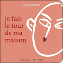Je fais le tour de ma maison